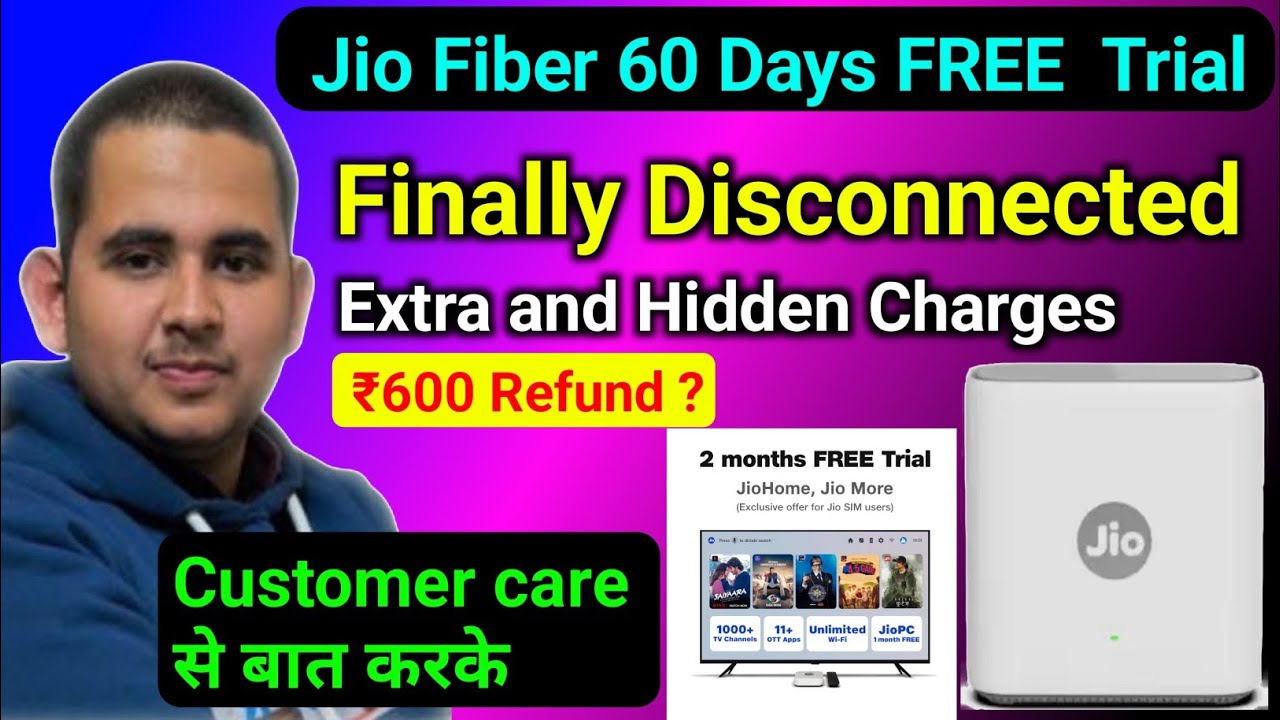 60 Days FREE Trial | Jio Fiber & Air Fiber Disconnection Process | ₹600 Refund कैसे ले ?
