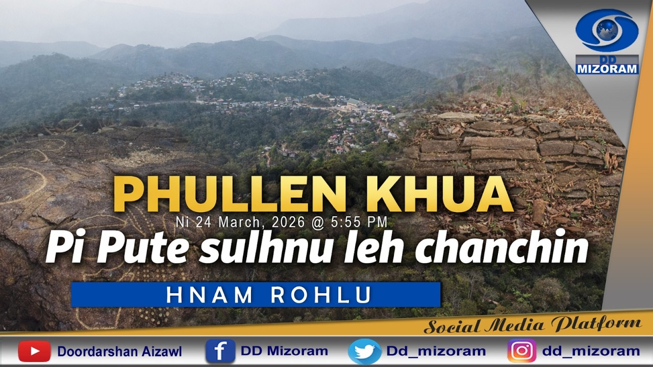 Hnam Rohlu - Phullen Khua Pi Pute sulhnu leh chanchin