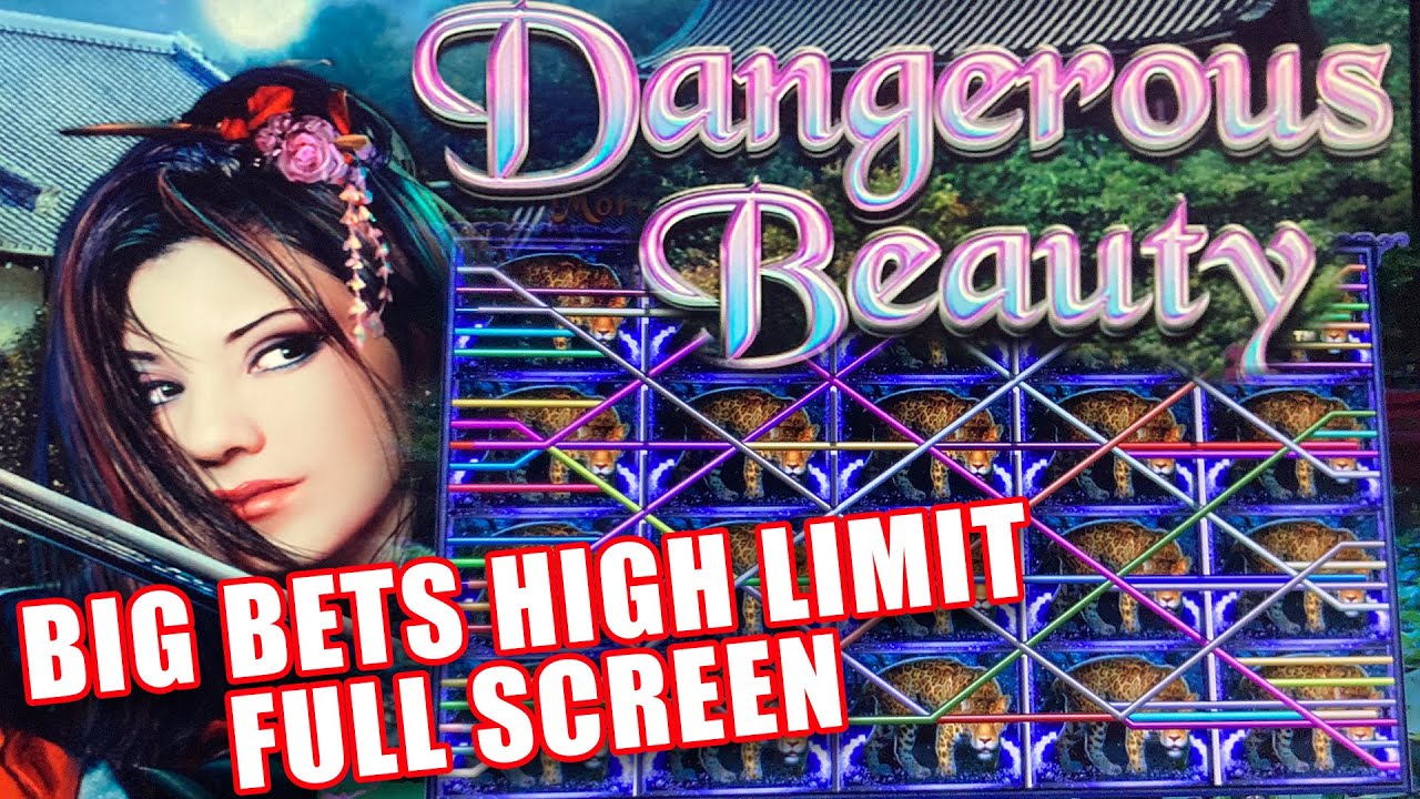 FULL SCREEN HIGH LIMIT MAX BET ON DANGEROUS BEAUTY HIGH LIMIT SLOT MACHINE PLAY ★ BIG WINS ★