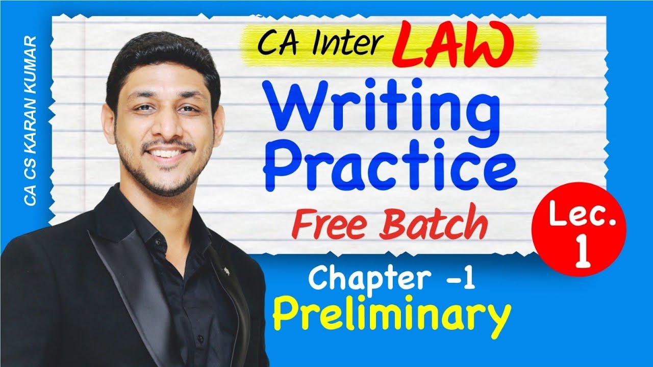 CA Inter Law Writing Practice - Lecture 01 | Preliminary | May 25 | CA Karan Kumar #caexams #cainter