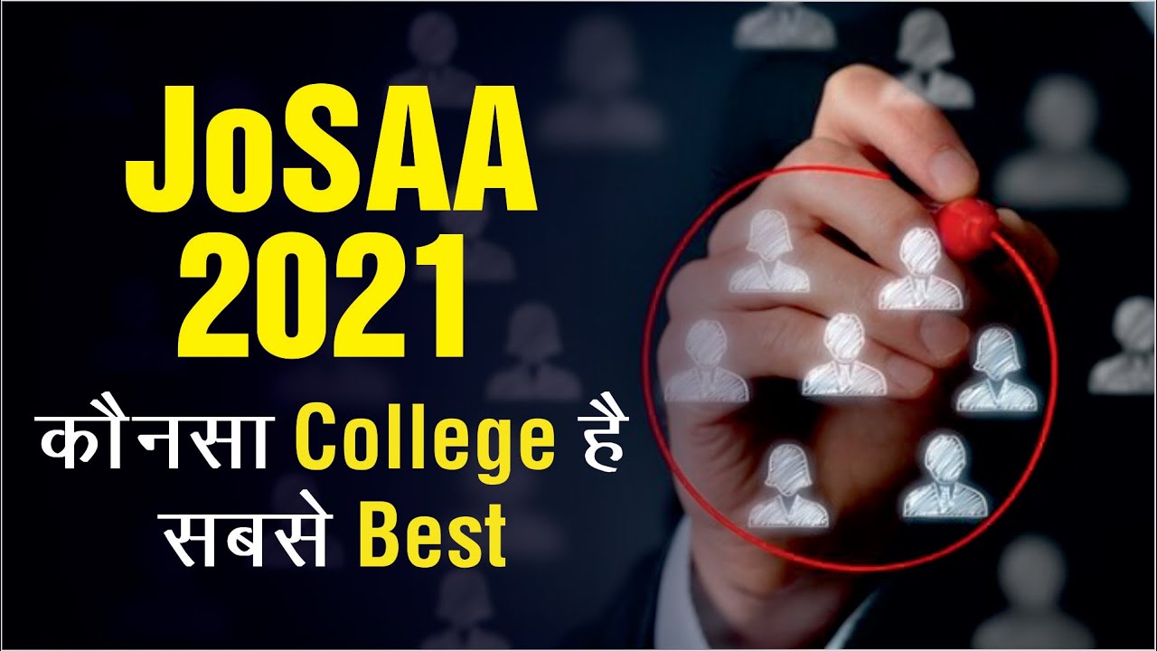 JOSAA Counselling 2021 || Complete Choice Filling Process for JOSAA Counselling 2021