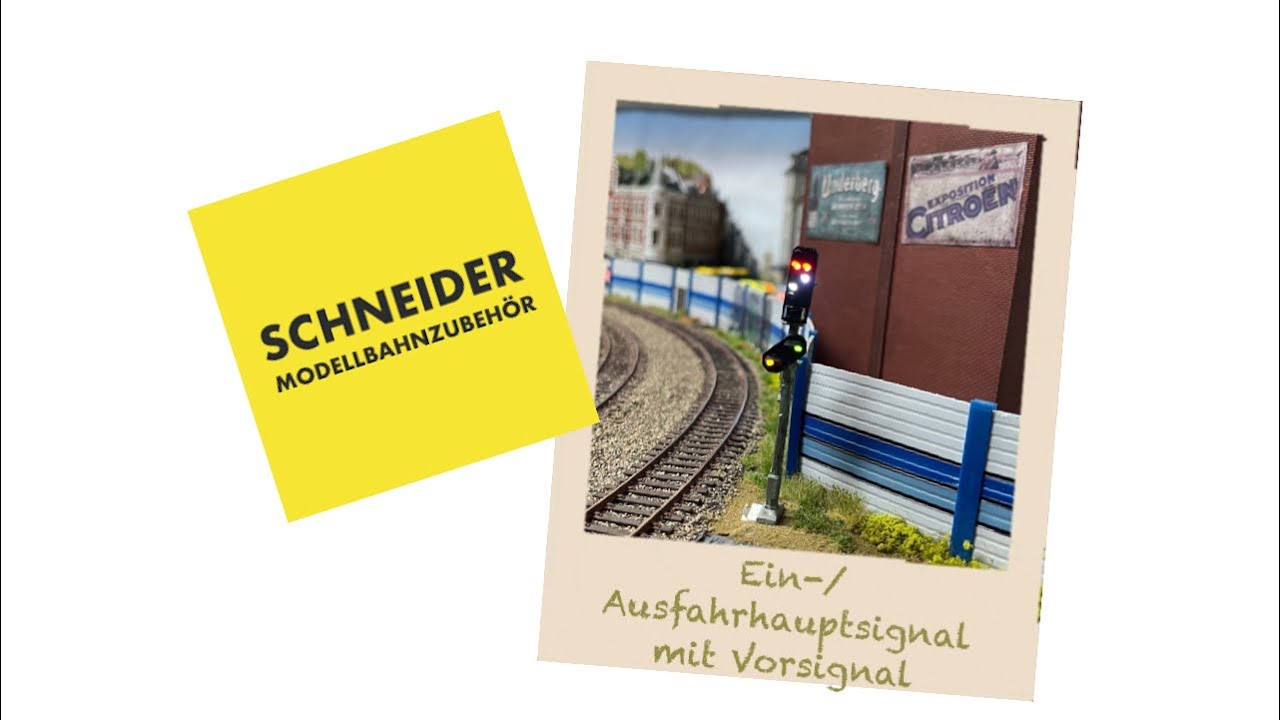 Signalkunde, präsentiert von Schneider Modellbahnzubehör: Einfahr-Ausfahrhauptsignal mit Vorsignal
