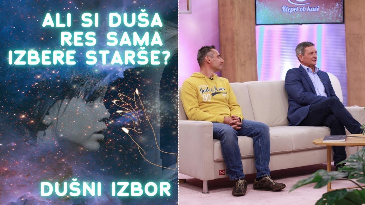 Ali si duša res sama izbere starše? Dušni izbor; Damjan Gregorič, Drago Šušnjara
