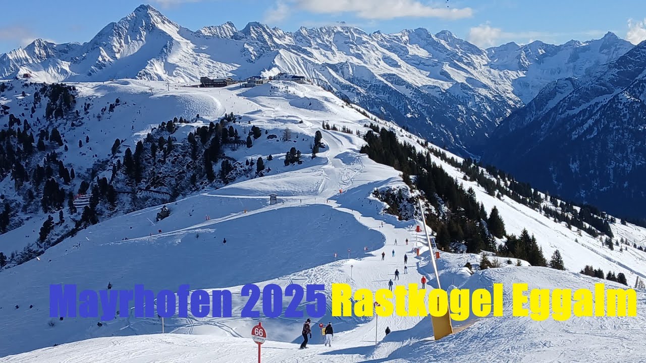 Mayrhofen 2025 Vom Penken über Rastkogel zur Eggalm und zurück Mountopolis Skigebiet