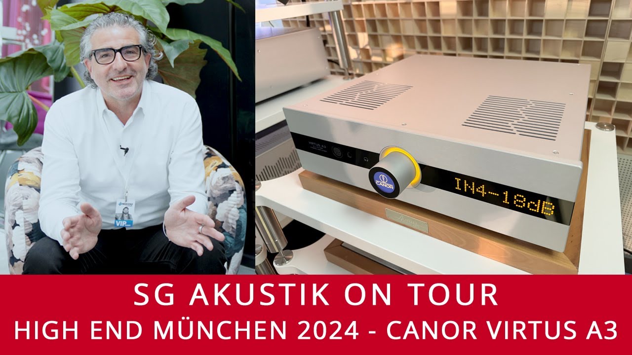 SG Akustik On Tour | Canor Virtus A3 High End 2024