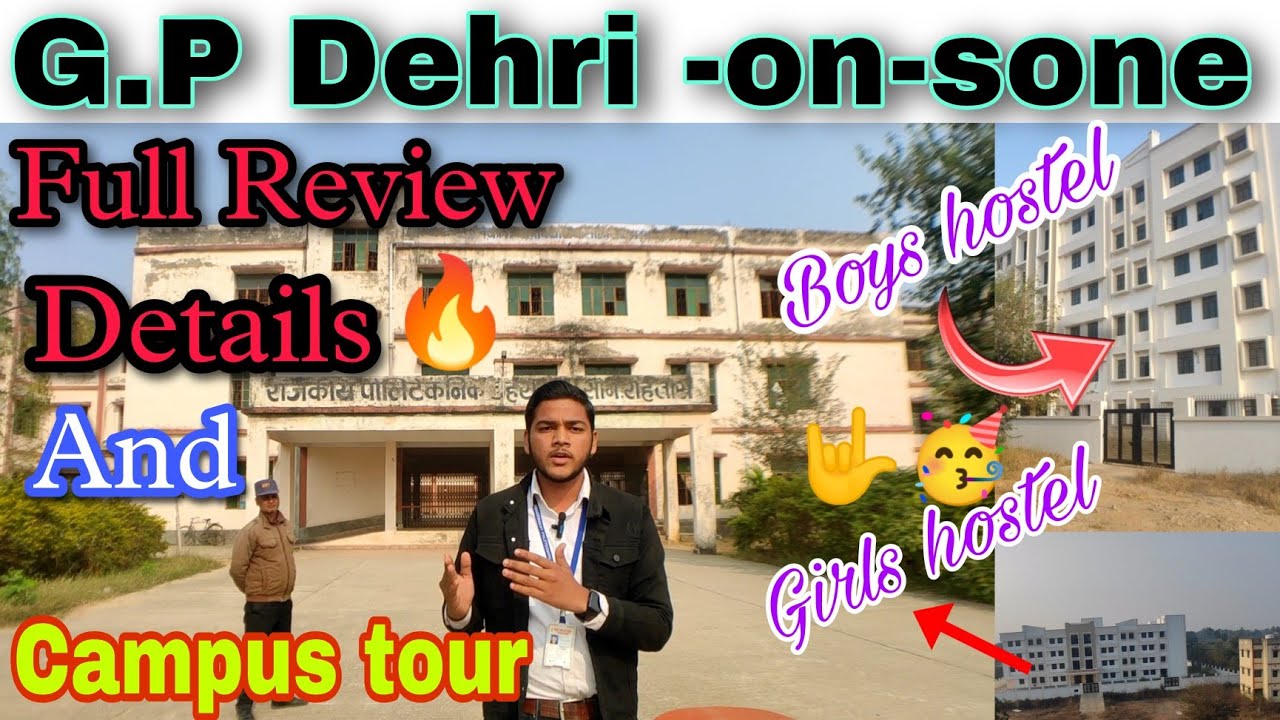 Government polytechnic Dehri -on-sone|| G.P. D.O.S\\•. FULL review details and campus tour.🥰🙏.