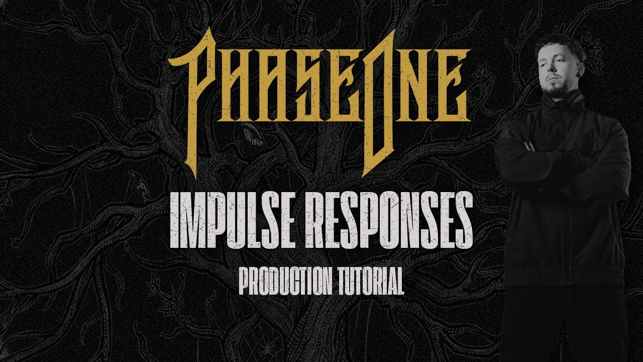IMPULSE RESPONSES [Production Tutorial]