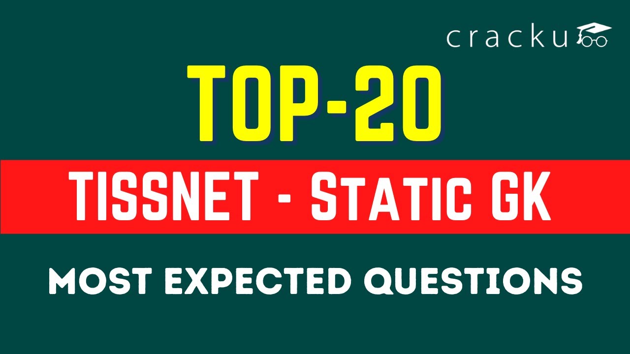 Most Expected TISSNET Top-20 Static GK Questions | TISSNET 2022
