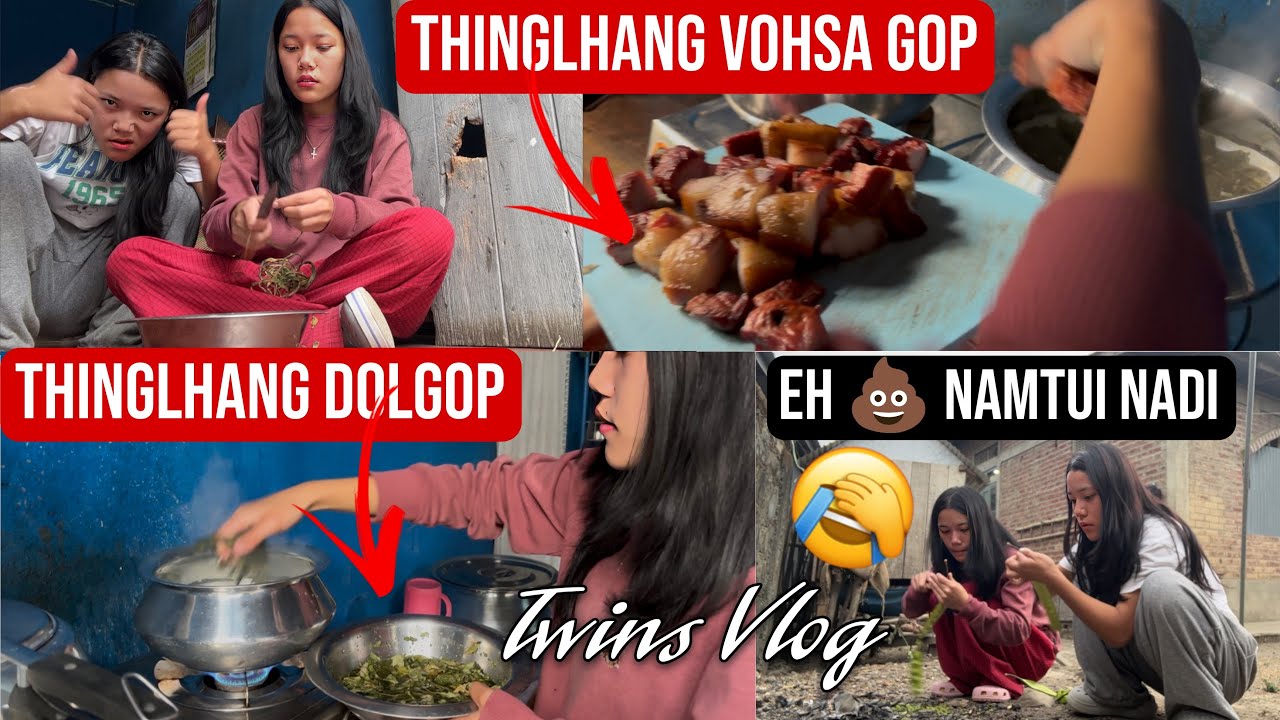Thinglhang Vohsa gop + Dolgop || village lifestyle Cooked 🤤 Twins 😂funny vlog