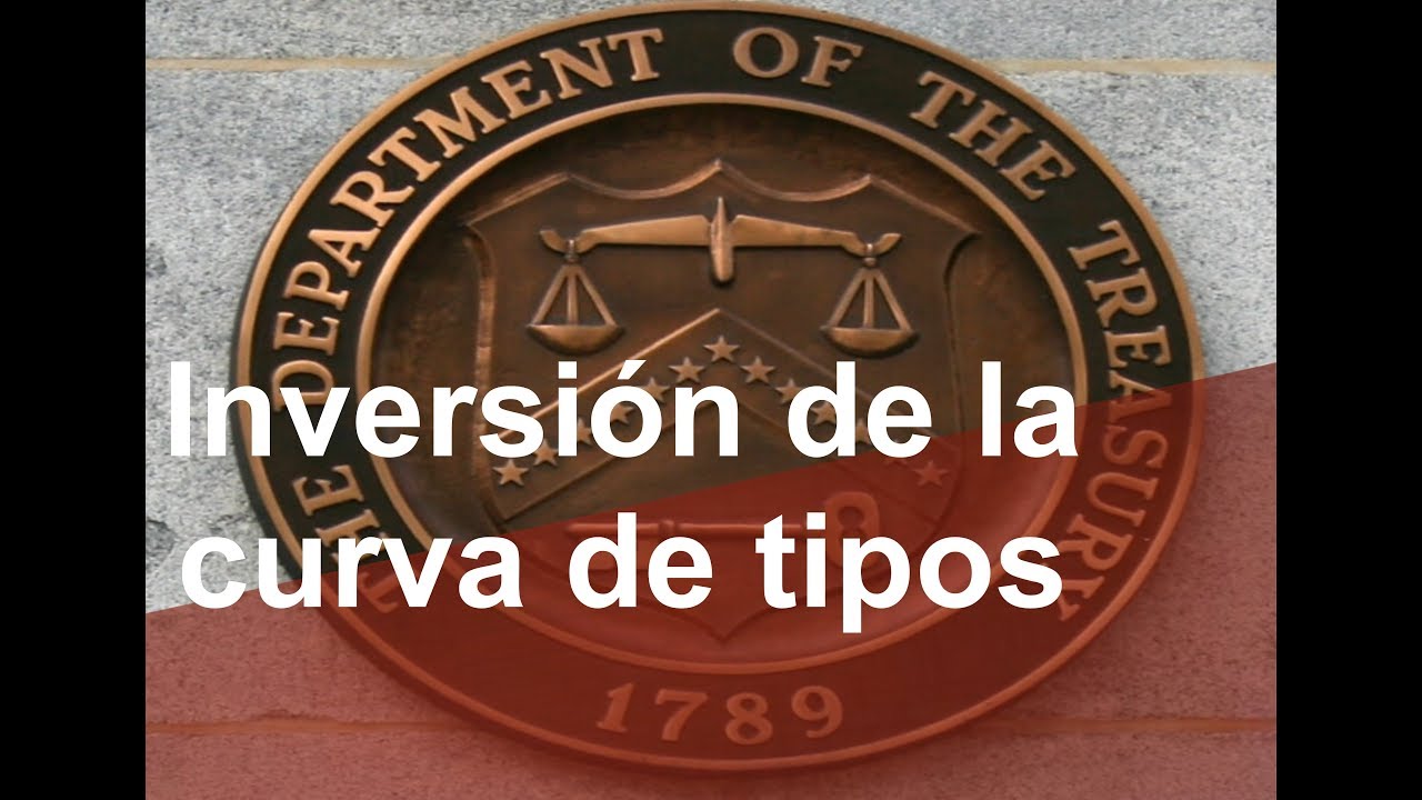 &iquest;Por qu&eacute; se invierte la curva de tipos?