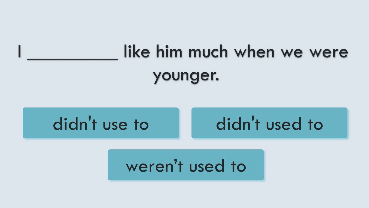 Used to vs. Be used to
