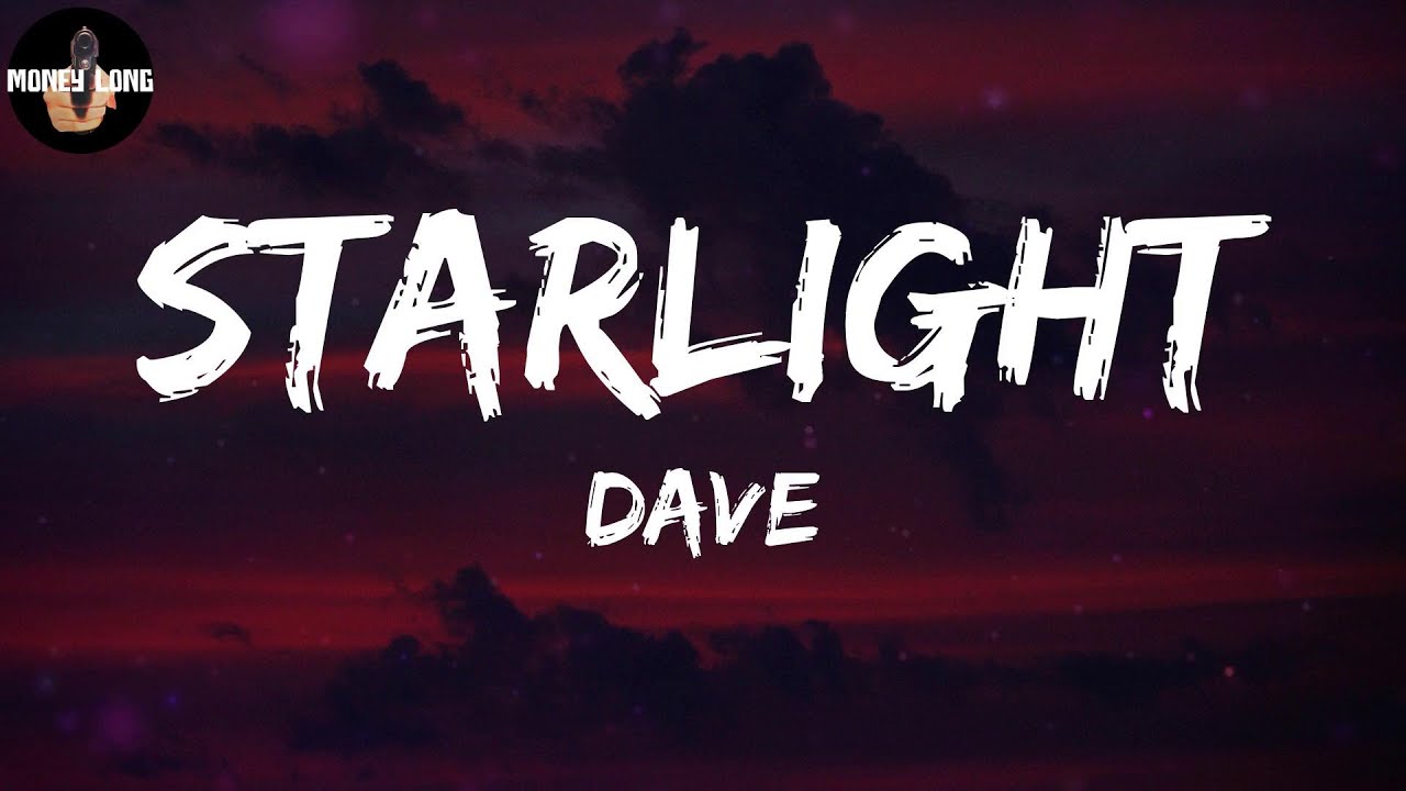 Dave - Starlight (Lyric Video)