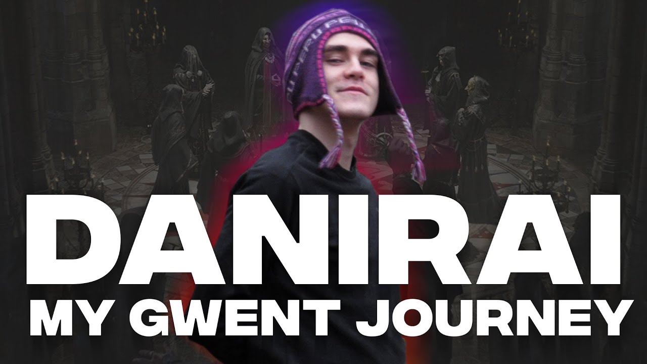 DANIRAI: MY GWENT JOURNEY (Esports Career Documentary)