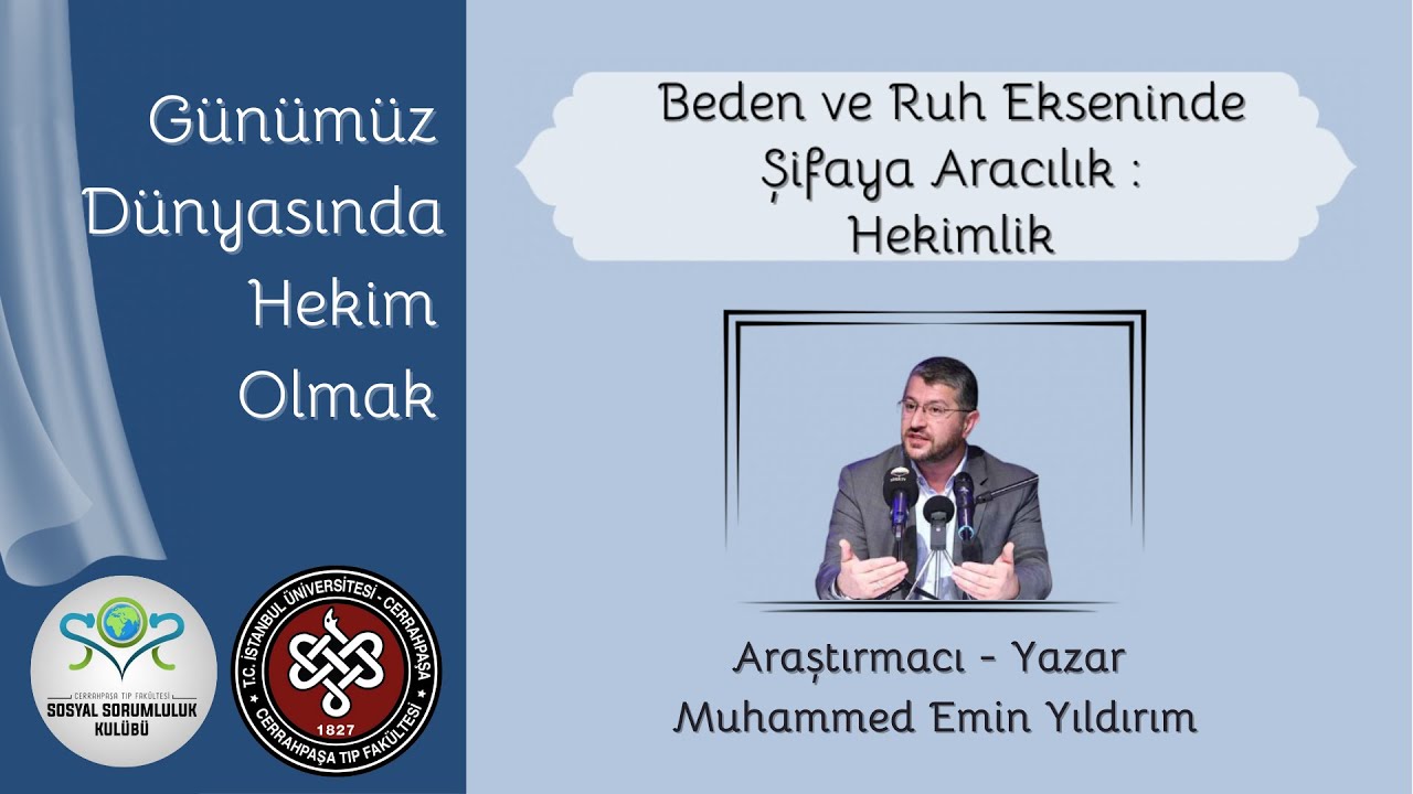 Günümüz Dünyasında Hekim Olmak | Muhammed Emin Yıldırım
