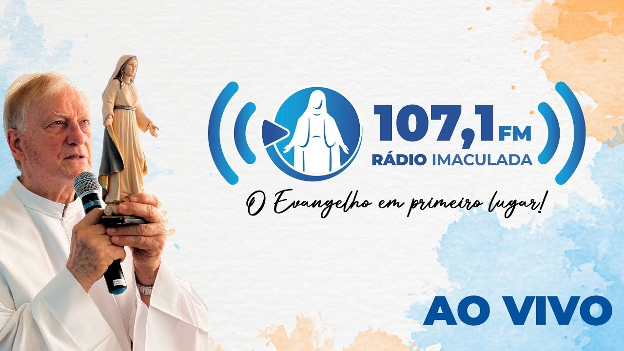 Rádio Imaculada - Ao Vivo - MOMENTO DE FÉ - PADRE MARCELO ROSSI