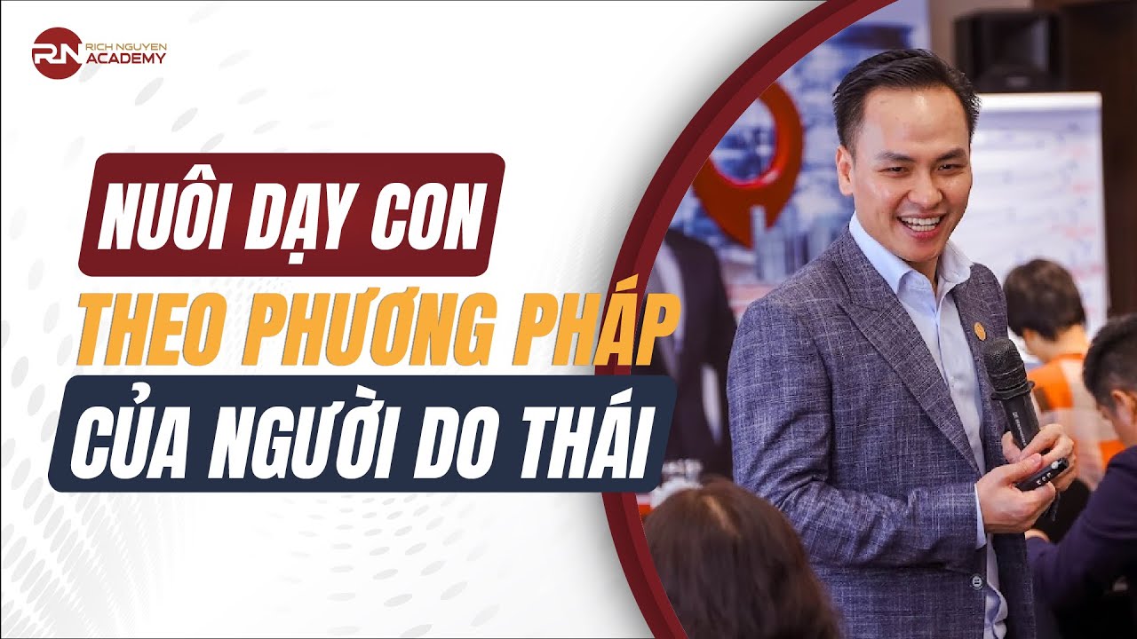 NUÔI DẠY CON THEO PHƯƠNG PHÁP CỦA NGƯỜI DO THÁI