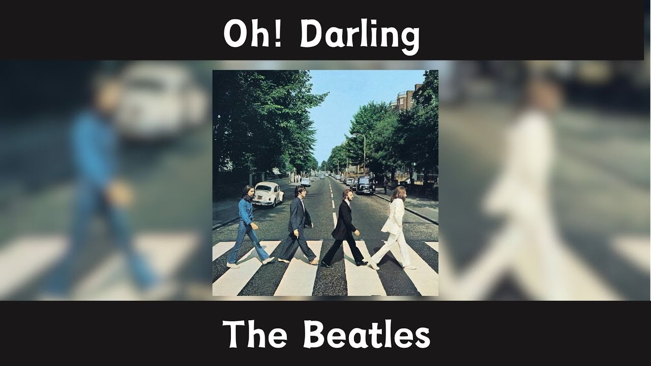 [和訳]Oh! Darling - The Beatles