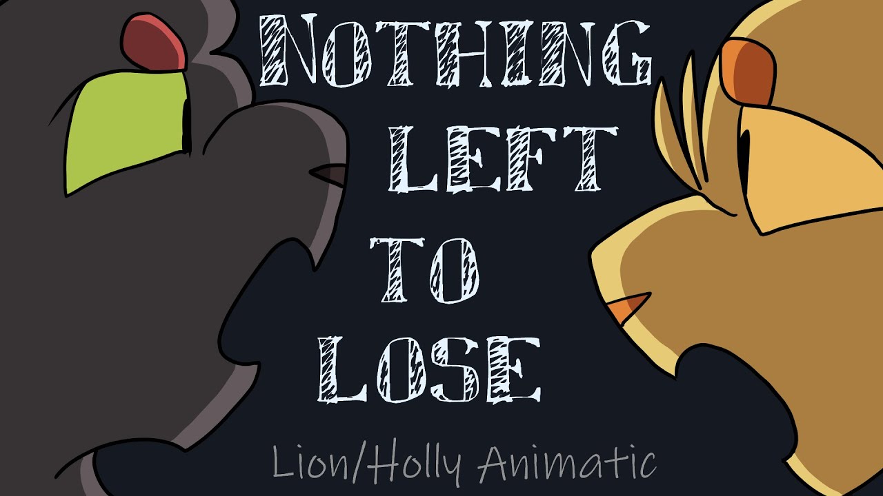 Nothing Left To Lose {Warriors Animation}