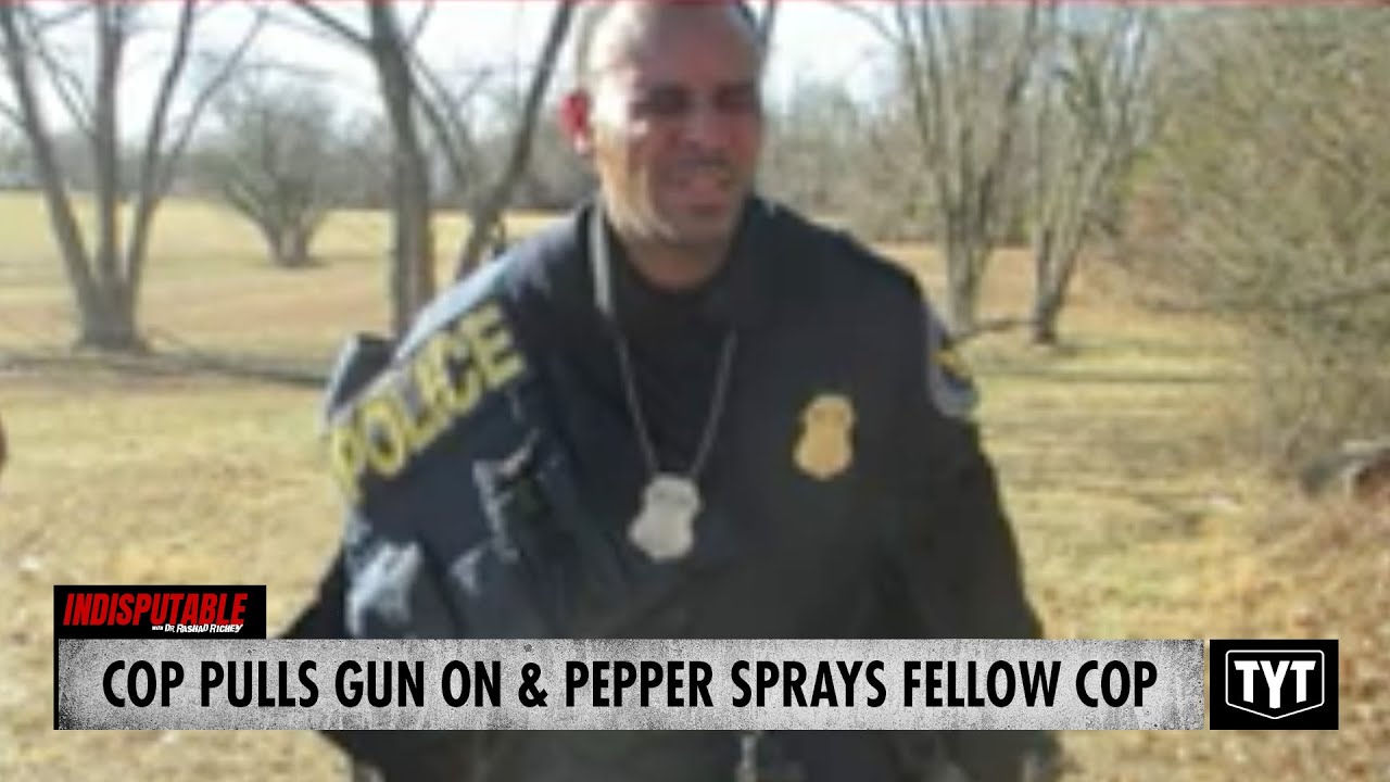 Cop Racially Profiles, Pulls Gun On & Pepper Sprays Fellow Cop