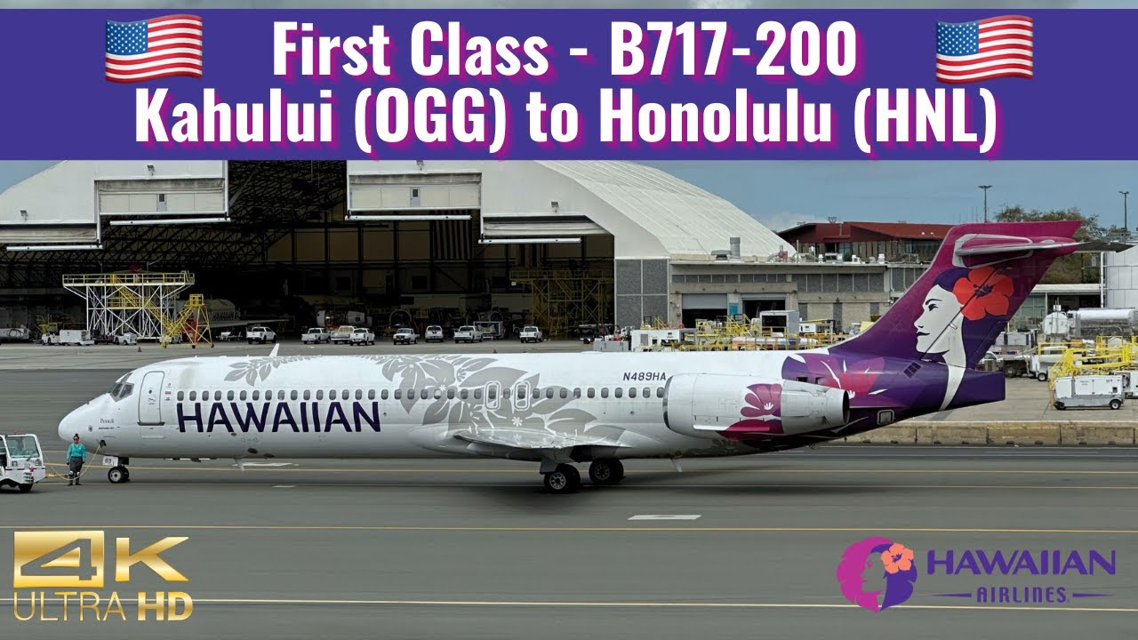 Hawaiian Airlines | B717-200 | First Class | Kahului (OGG) to Honolulu (HNL) | Trip Report