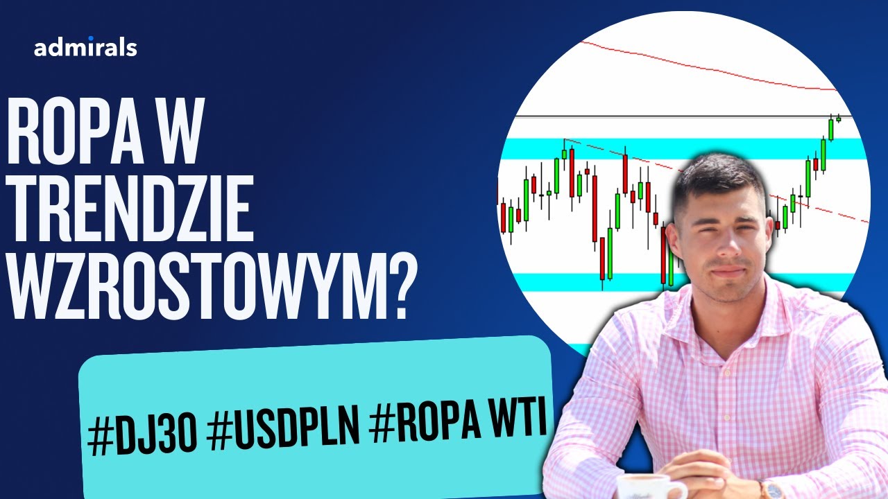 USDPLN PONIŻEJ 4 ZŁ, A ROPA KONTYUUJE WZROSTY (#DJ30 #ROPA WTI #USDPLN)