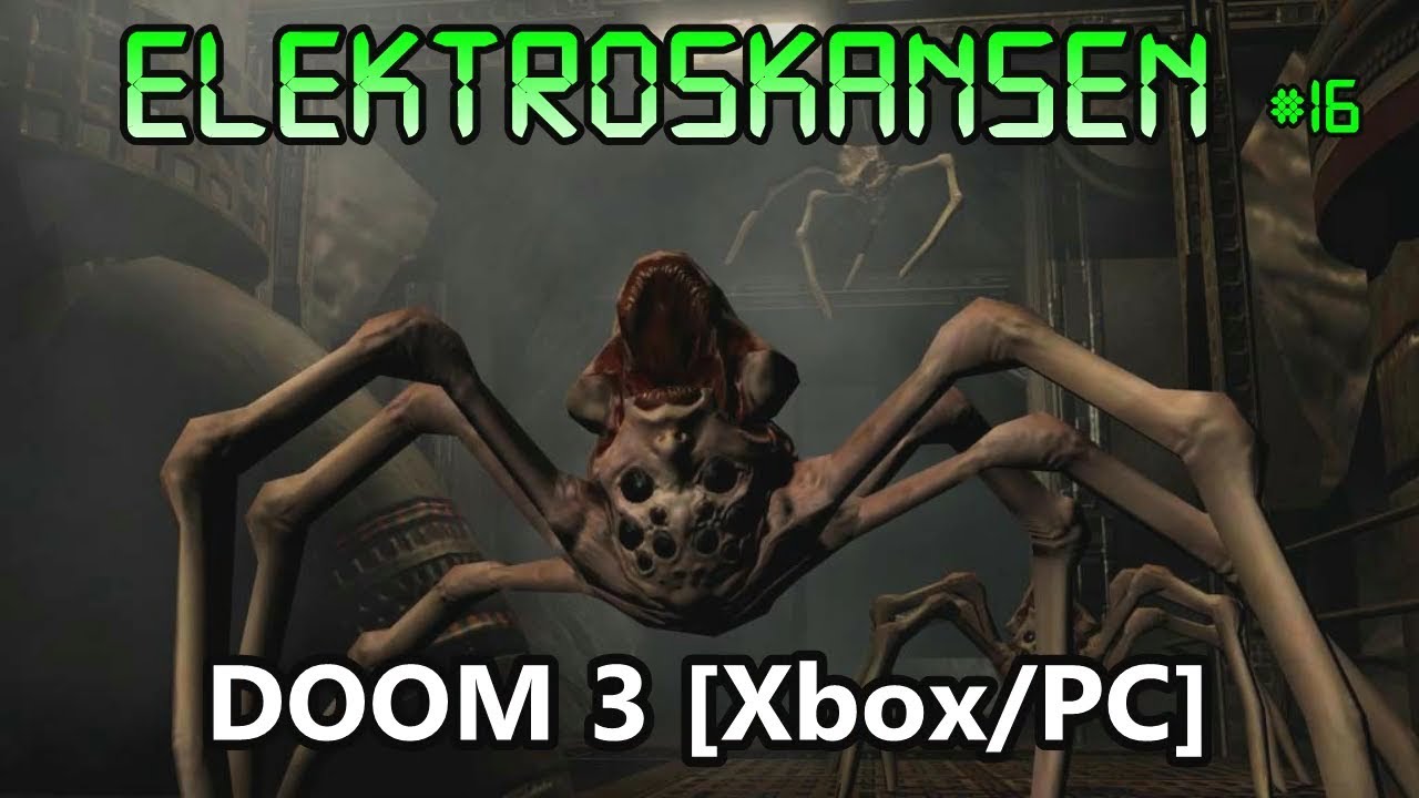 ELEKTROSKANSEN #16: DOOM 3 [Xbox] (reupload)