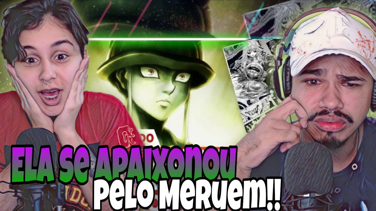 REACT A HISTÓRIA DE MERUEM E KOMUGI - E O POTENCIAL INFINITO DA HUMANIDADE - HUNTER X HUNTER