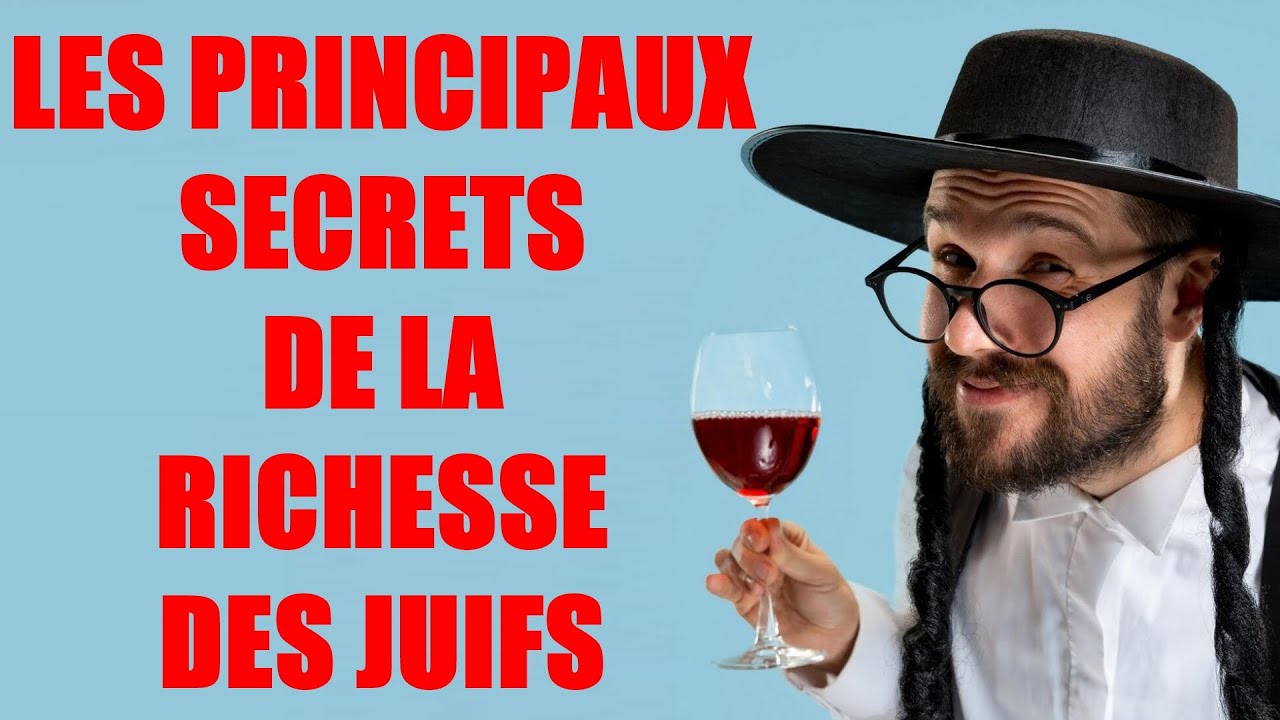 Les Juifs ne diront pas directement ces secrets de la richesse. &Eacute;coutez et faites de m&ecirc;me