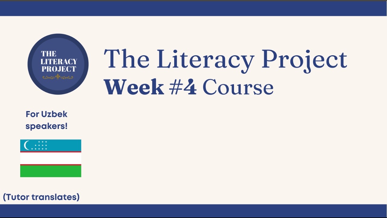 Week#4 The Literacy Project (Uzbek)
