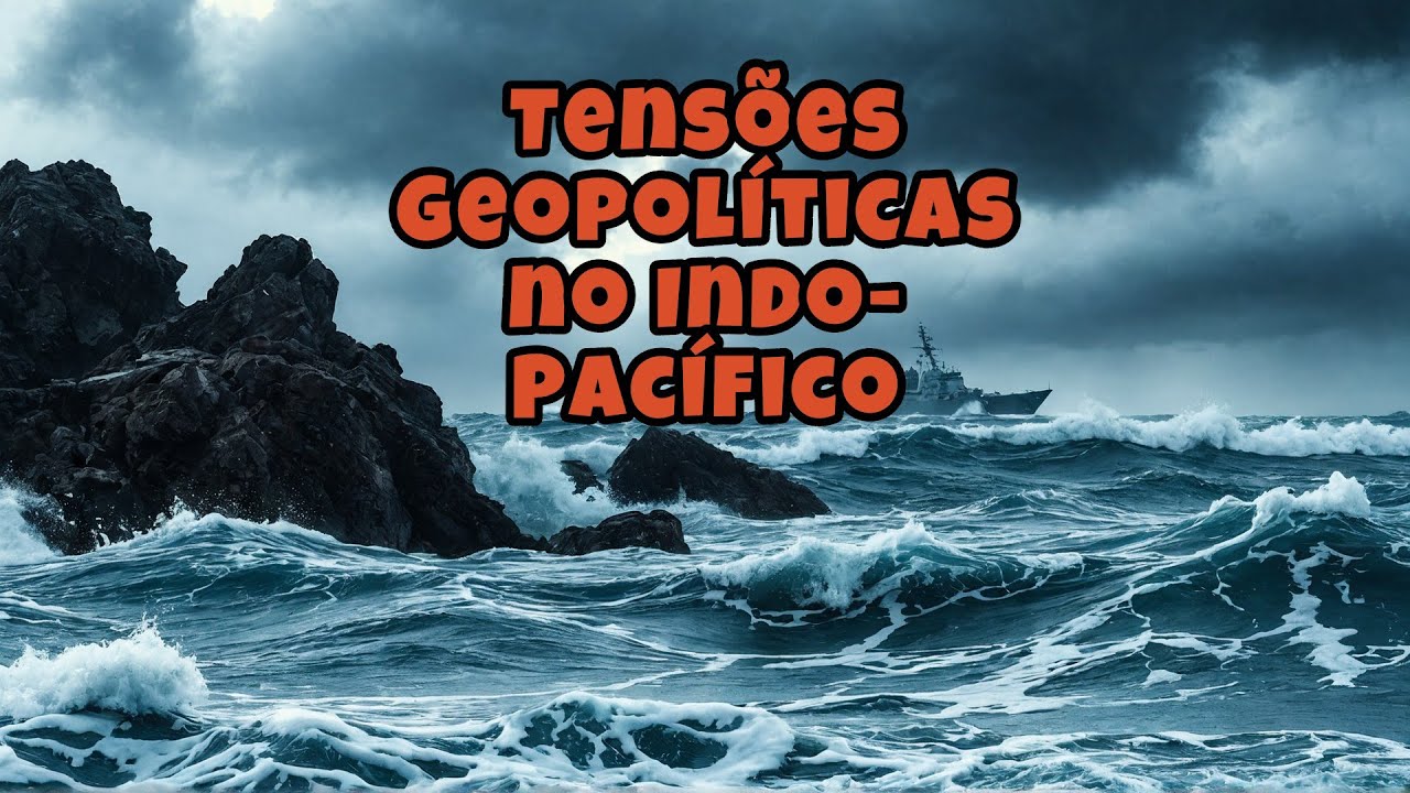 Tens&otilde;es Geopol&iacute;ticas no Indo Pac&iacute;fico