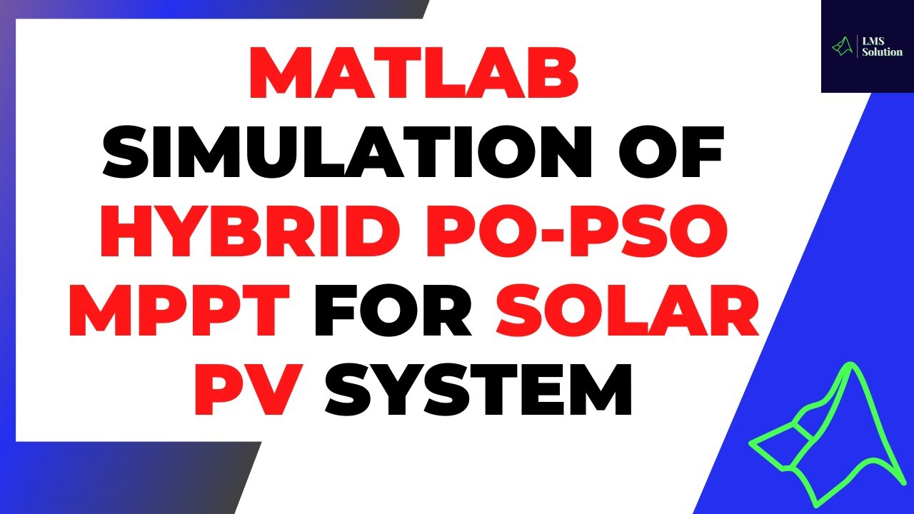 Hybrid P&O–PSO MPPT for Solar PV System | Fast Global MPP Tracking under Partial Shading