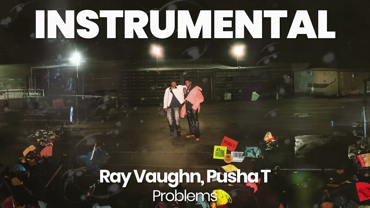 INSTRUMENTAL BEAT : Problems - Ray Vaughn, Pusha T