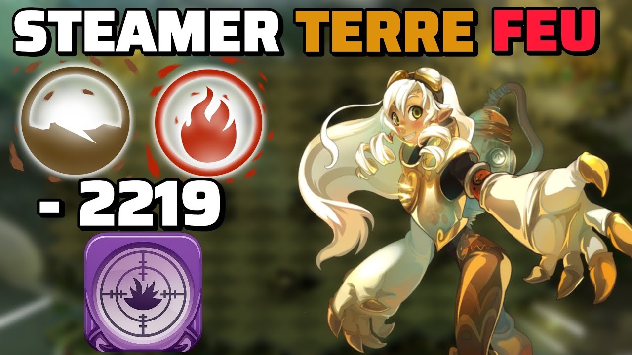 Steamer Feu/Terre CC 200 sur DOFUS Touch | Gros dégâts et gameplay explosif  !