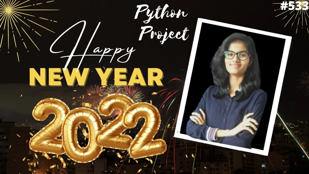 Happy New Year python project | python project for beginners| python project tutorial