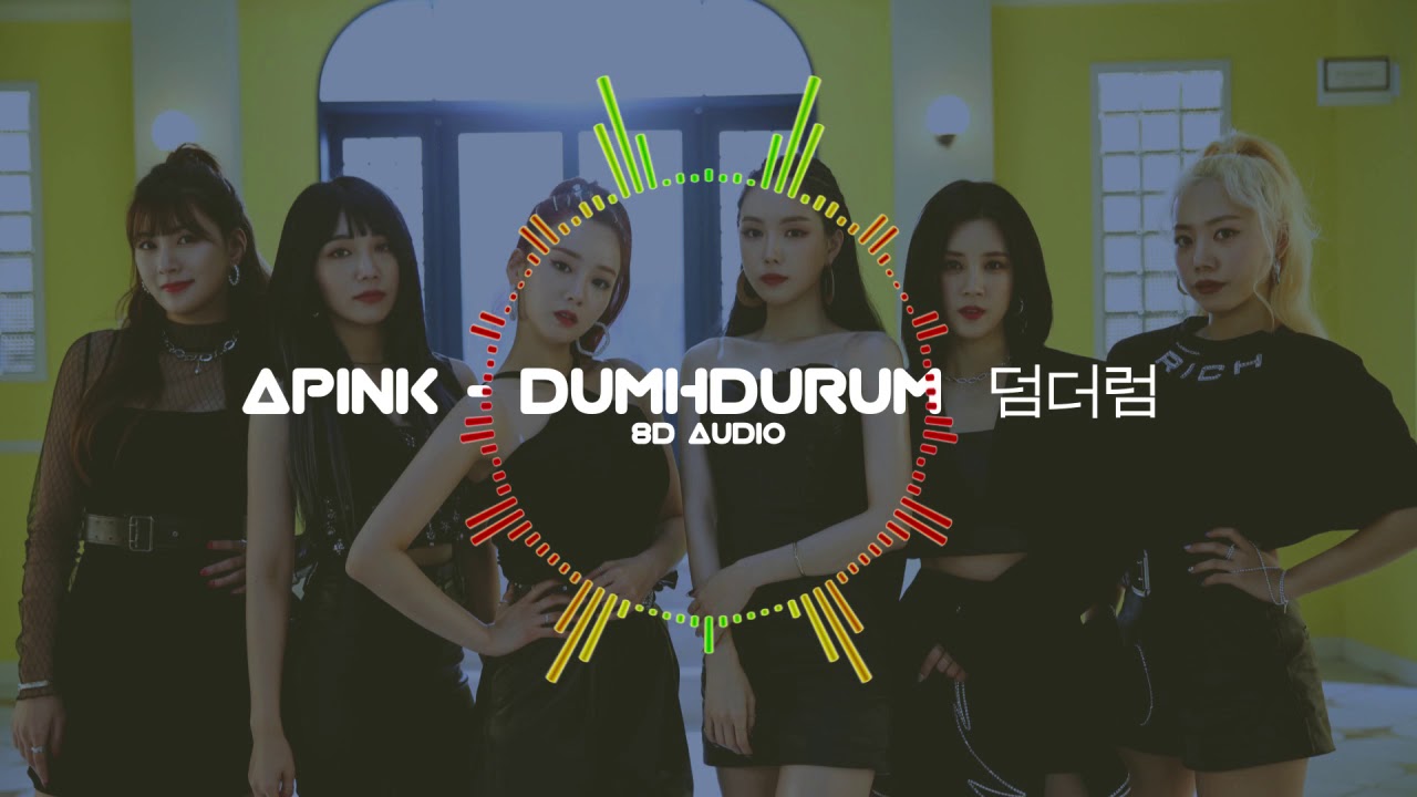 Apink - Dumhdurum (덤더럼) | 8D | 🎧USE HEADPHONES🎧