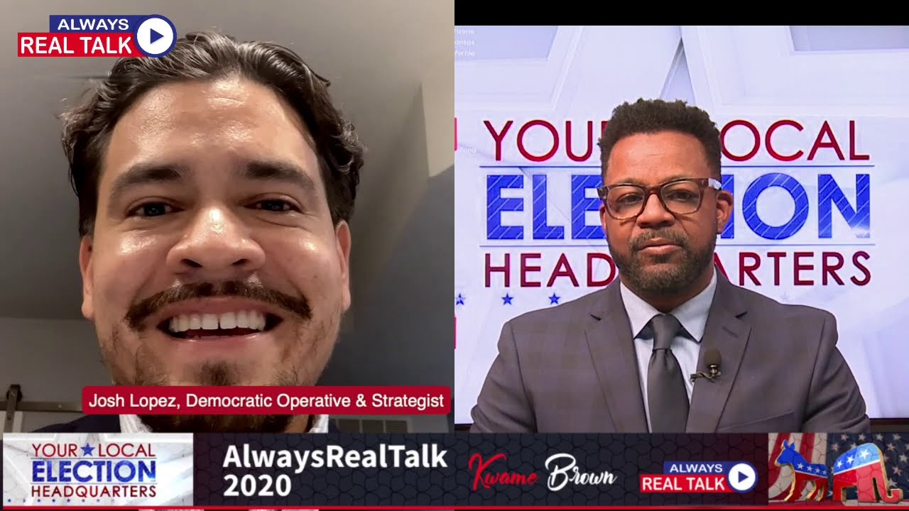 AlwaysRealTalk Show 2020: Josh Lopez on 2020 Federal & Local Elections