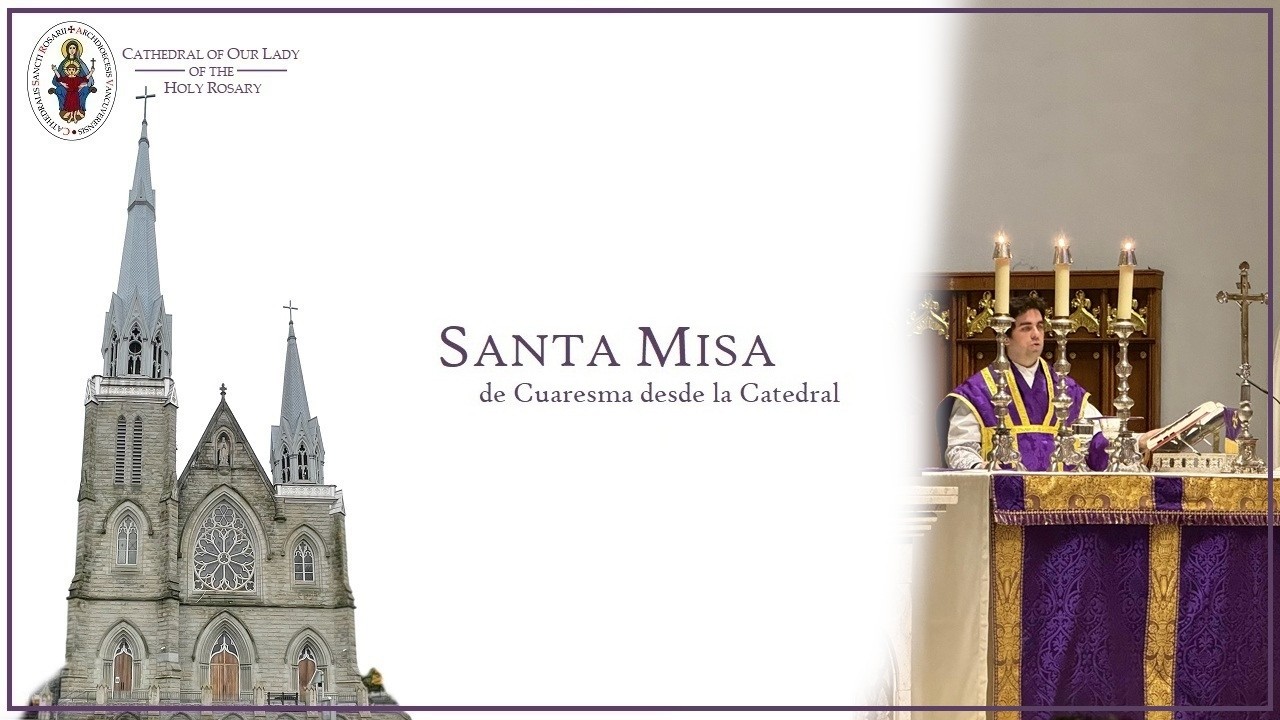 Vancouver Cathedral Live - Sunday, March 8 at 6:30 PM Spanish Mass
