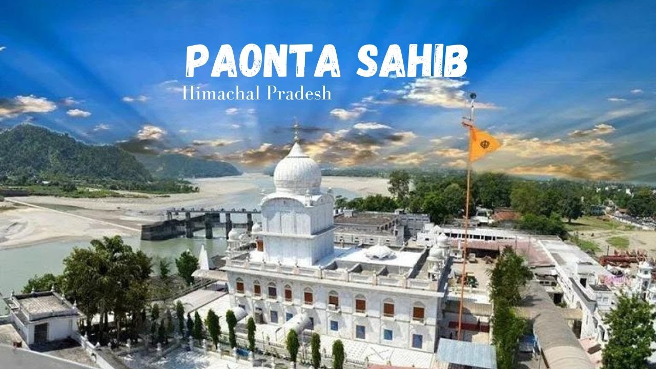 Exploring Paonta Sahib Gurudwara || History & Full Tour || Himachal Pradesh
