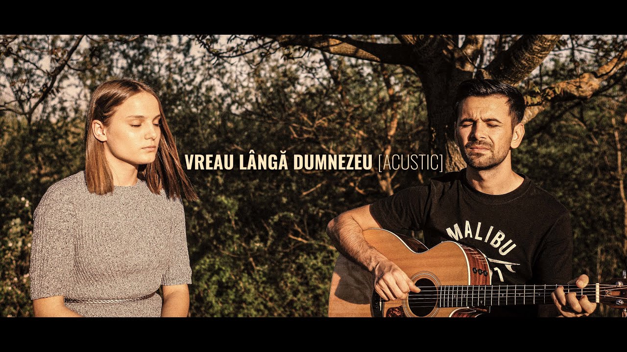 LOURDES și Cătălin Ciuculescu - Vreau Lângă Dumnezeu [Acustic]