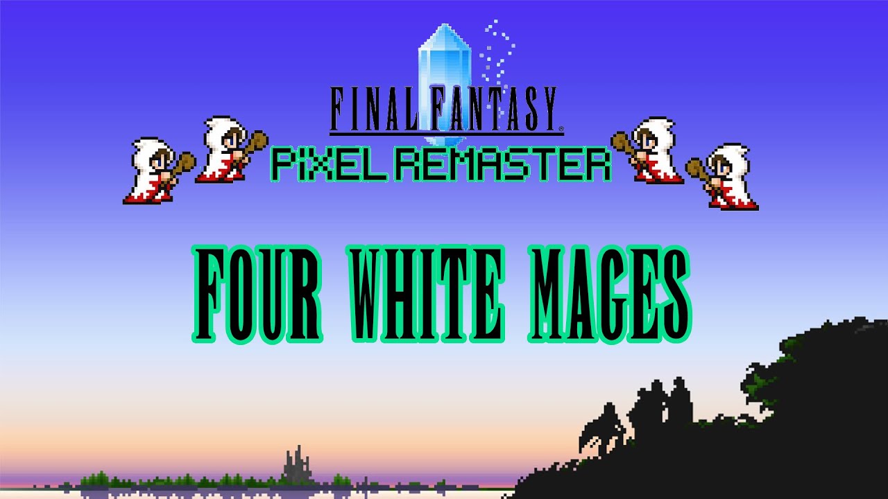Can you beat Final Fantasy 1: Pixel Remaster with ONLY White Mages