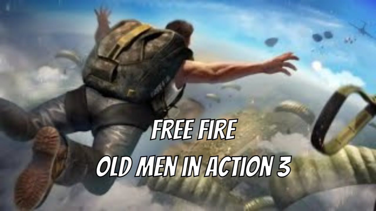 Free Fire - old men in action 3