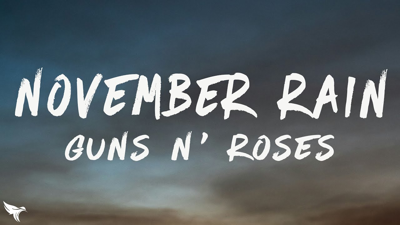 Guns N' Roses - November Rain (Lyrics)