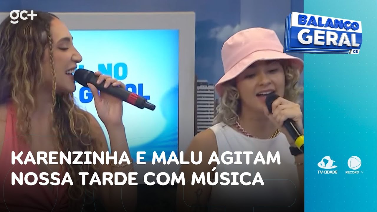 Karenzinha e Malu agitam nossa tarde com muita brasilidade | Balanço Geral CE