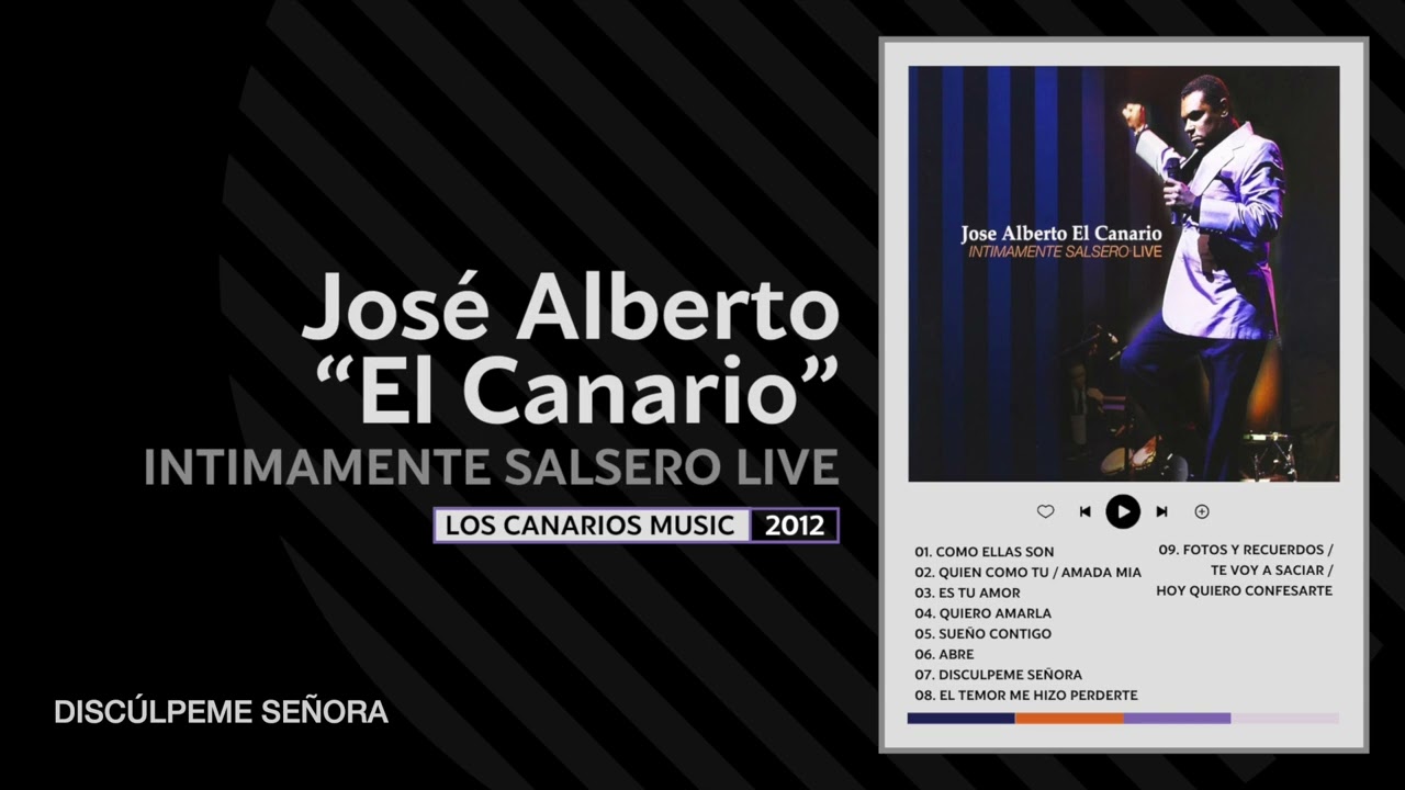 07. Disc&uacute;lpeme se&ntilde;ora - JOS&Eacute; ALBERTO 