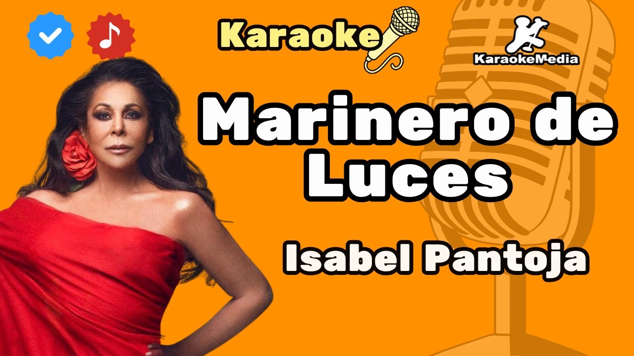 Isabel Pantoja - Marinero de luces (KARAOKE) [Instrumental y letra]