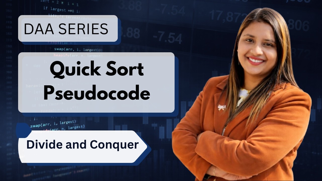 Lec 22: Quick Sort Pseudocode | Quick Sort with example