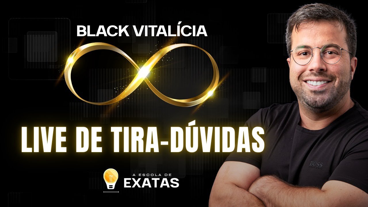 Black VITALÍCIA da Escola de Exatas: Tira-dúvidas