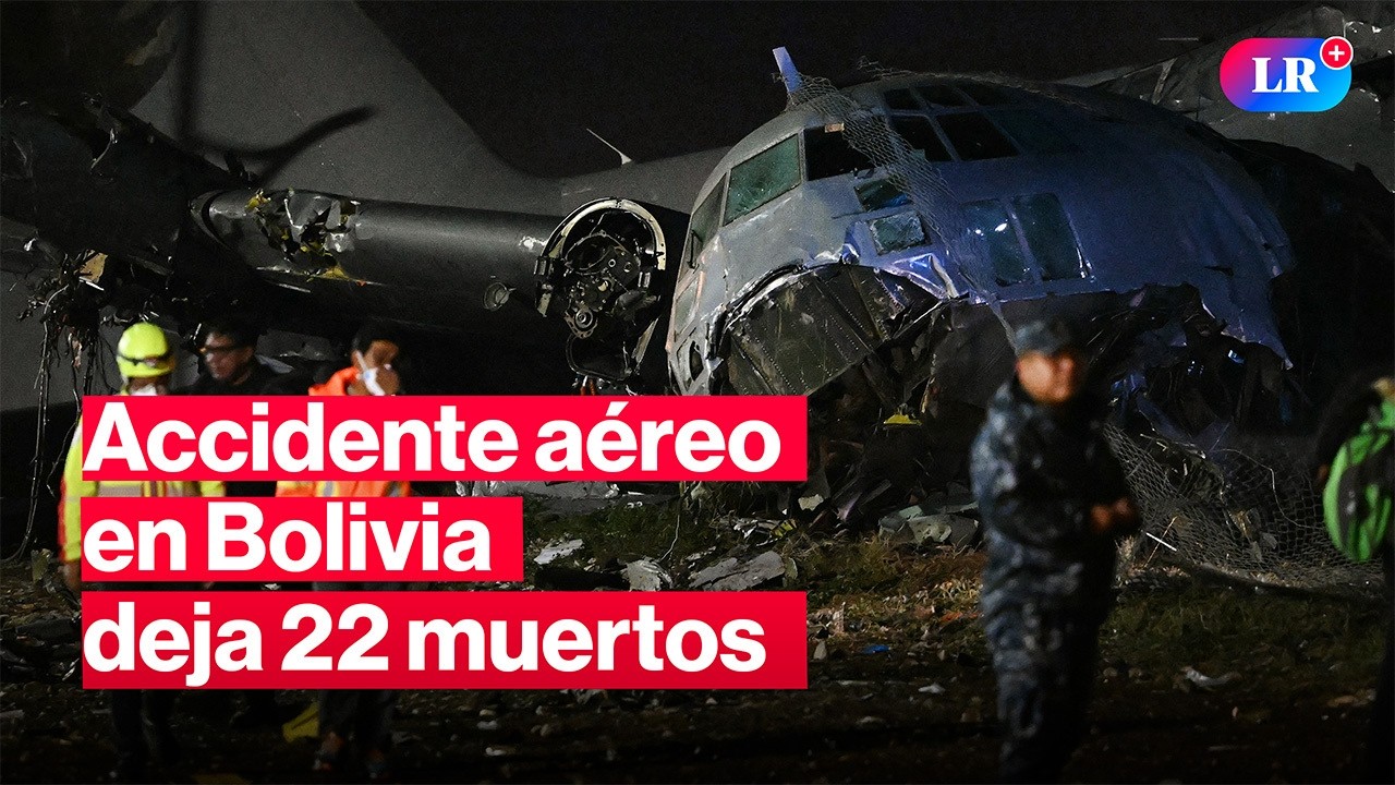 Se eleva a 22 muertos tras caída de avión de la Fuerza Aérea de Bolivia en El Alto | #LR