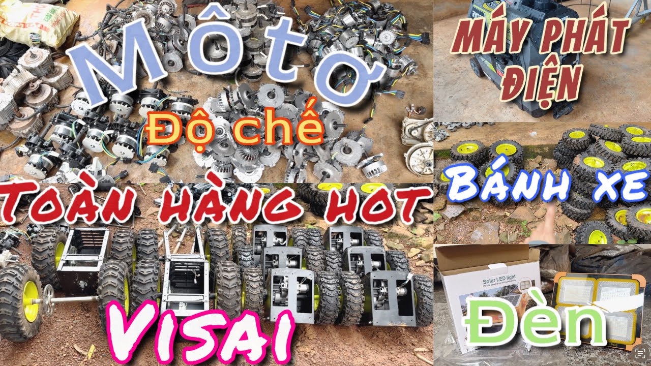 Cả kho Môtơ độ chế ! Cùm Visai , Bánh xe USA , Máy phát điện , Đèn NLMT , cùm dây coroa ,…