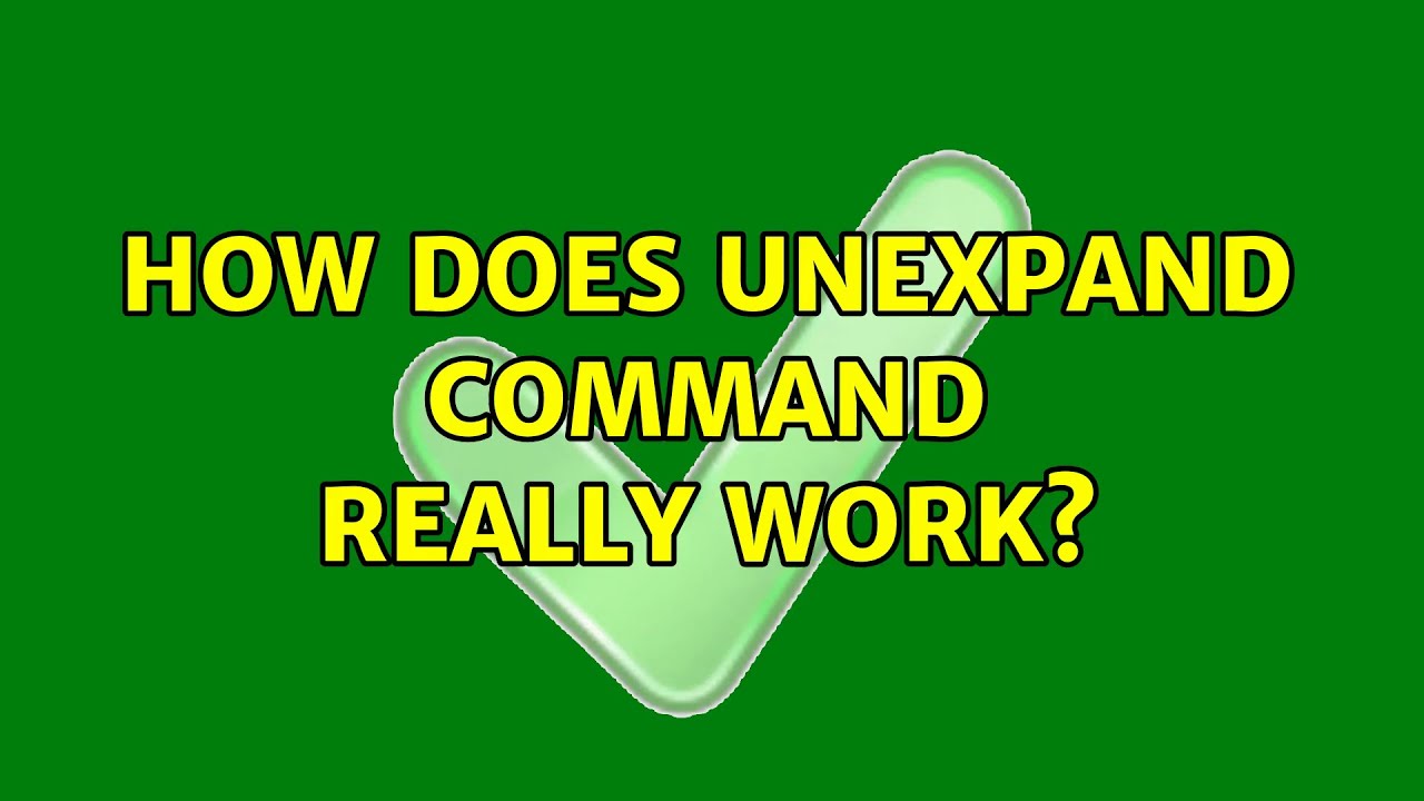 Unix & Linux: How does unexpand command really work?